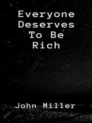 cover image of Everyone Deserves to Be Rich